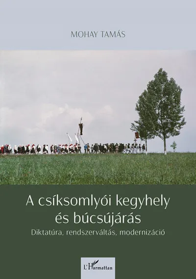 Különleges ajánlat A csíksomlyói kegyhely és búcsújárás
