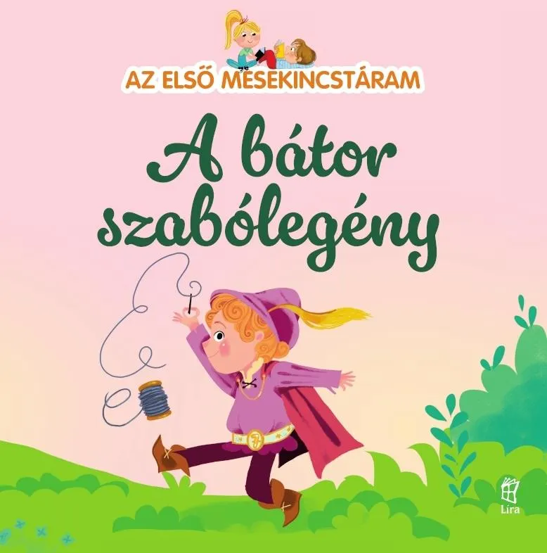 A bátor szabólegény - Az első mesekincstáram 32. Utolsó esély