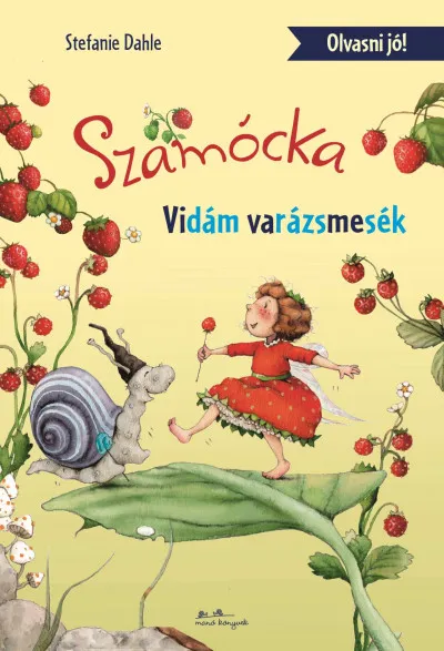 Szamócka - Vidám varázsmesék Kedvezményes ár