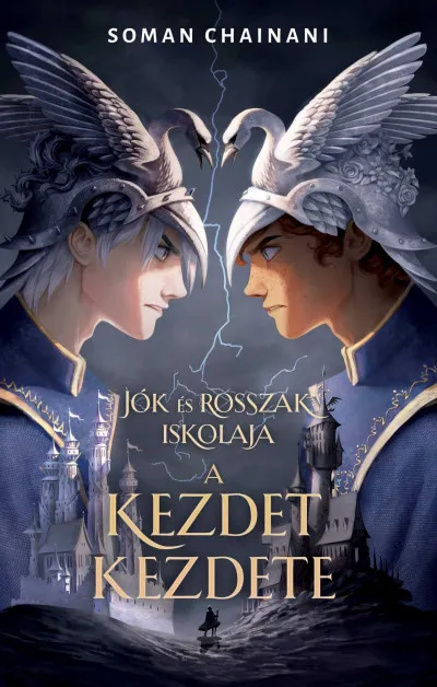 Jók és Rosszak iskolája - A kezdet kezdete Legnépszerűbb
