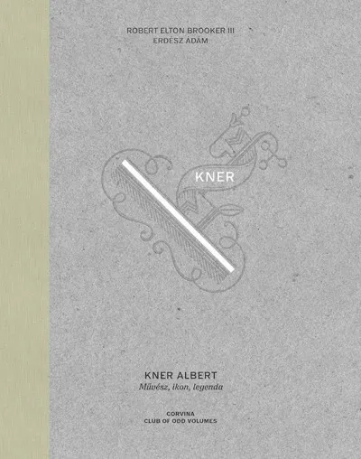 Kner Albert - Művész, ikon, legenda Vedd meg most