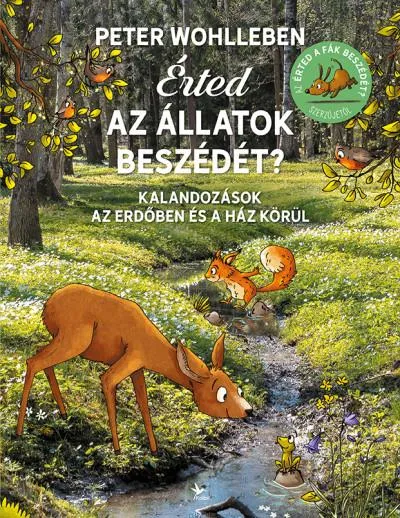 Érted az állatok beszédét? - Kalandozások az erdőben és a ház körül Expressz szállítás