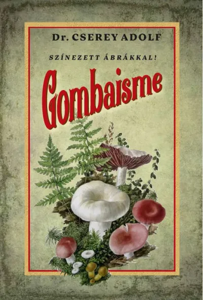 Gombaisme Olcsó