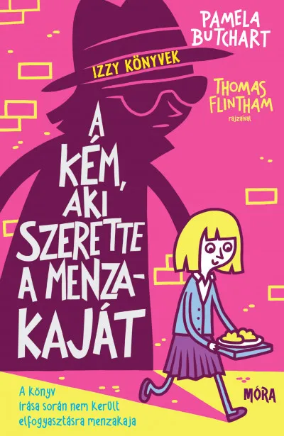 A kém, aki szerette a menzakaját - Izzy könyvek Prémium