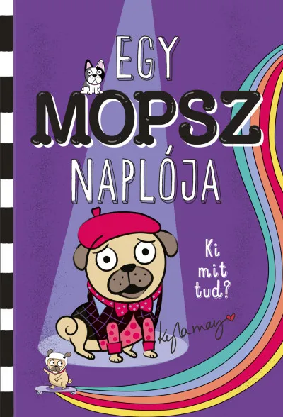 Különleges ajánlat Egy mopsz naplója - Ki mit tud?