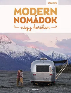 Modern nomádok négy keréken Expressz szállítás