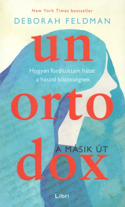 Nézd meg most Unortodox - A másik út - Hogyan fordítottam hátat a haszid közösségnek