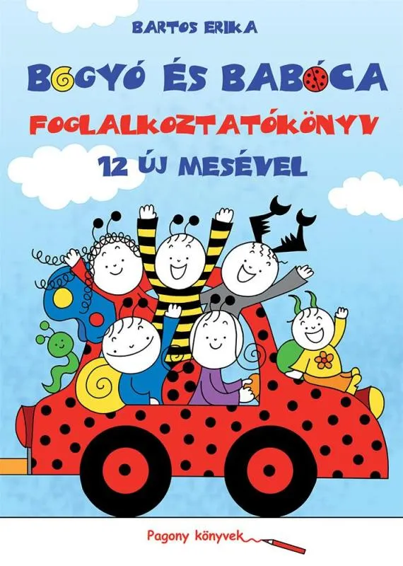 Rendeld meg most Bogyó és Babóca - Foglalkoztatókönyv 12 új mesével