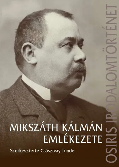 Mikszáth Kálmán emlékezete Exkluzív ajánlat