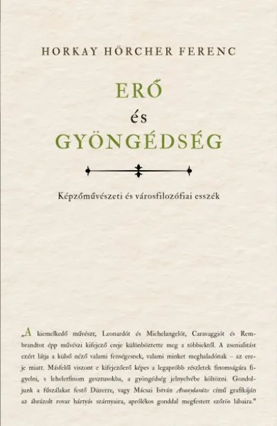 Népszerű Erő és gyöngédség - Képzőművészeti és városfilozófiai esszék