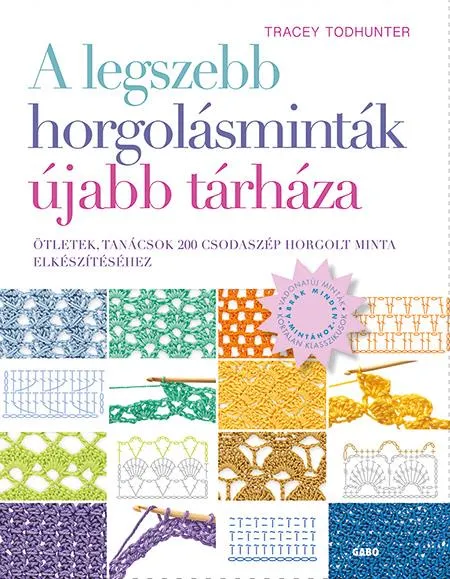 Olcsóbb A legszebb horgolásminták újabb tárháza