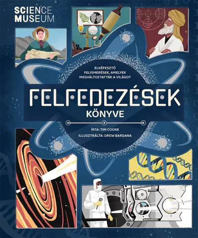 Felfedezések könyve - Elképesztő felismerések, amelyek megváltoztatták a világot Ajánlat