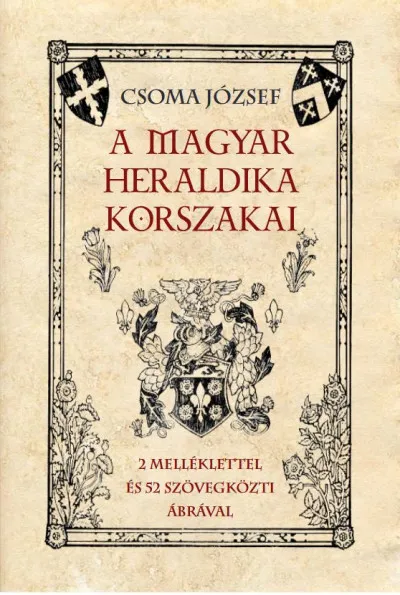 Nézd meg most A magyar heraldika korszakai