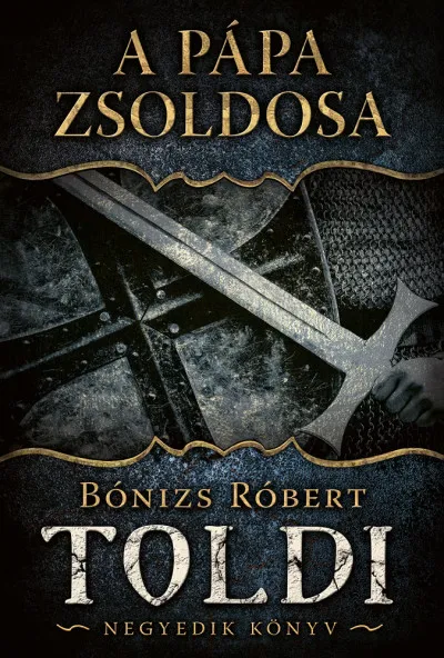 A pápa zsoldosa - Toldi - Negyedik könyv Csak ma