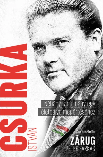 Biztonságos fizetés Csurka István - Néhány tanulmány egy életpálya megértéséhez