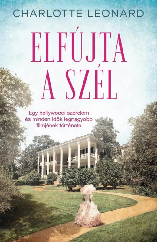 Elfújta a szél – Egy hollywoodi szerelem és minden idők legnagyobb filmjének története Szuper akció