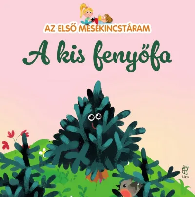 Olcsó Az első mesekincstáram 36. - A kis fenyőfa