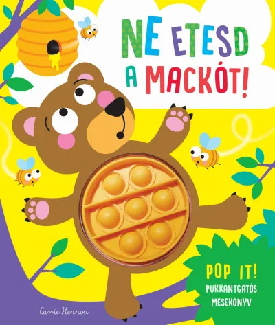 Alacsony ár Ne etesd a mackót!
