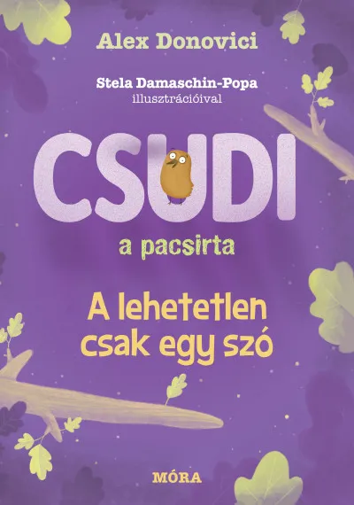 Csudi, a pacsirta - A lehetetlen csak egy szó Szuper ajánlat