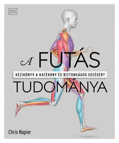Akciós ár A futás tudománya - Kézikönyv a hatékony és biztonságos edzésért