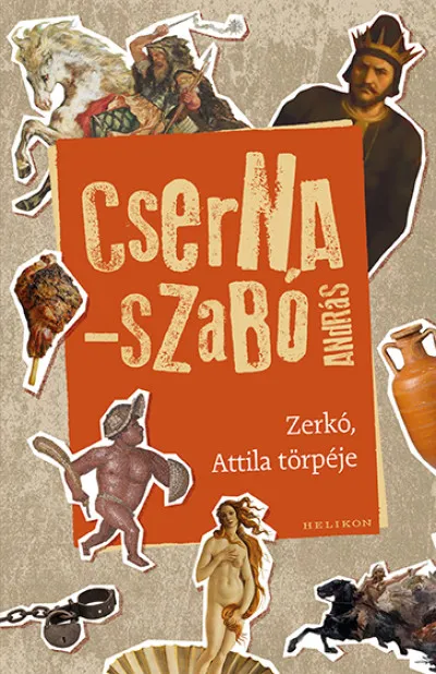 Zerkó, Attila törpéje Nézd meg most