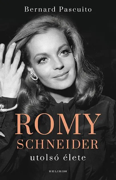 Romy Schneider utolsó élete Korlátozott ajánlat