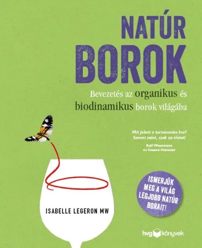 Árengedmény Natúr borok - Bevezetés az organikus és biodinamikus borok világába