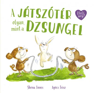 A játszótér olyan, mint a dzsungel Újdonság