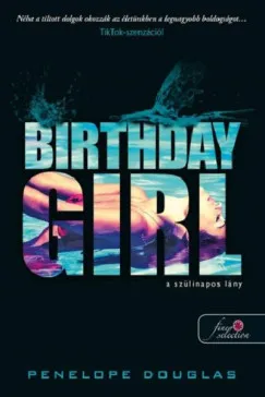 BIRTHDAY GIRL - A SZÜLINAPOS LÁNY Újdonság