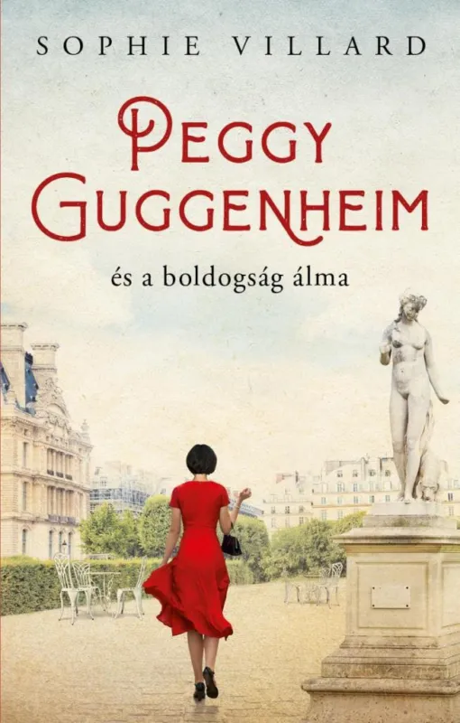 PEGGY GUGGENHEIM ÉS A BOLDOGSÁG ÁLMA Biztonságos fizetés