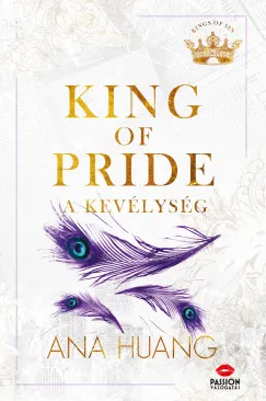 KING OF PRIDE - A KEVÉLYSÉG - ÉLFESTETT Szuper ajánlat