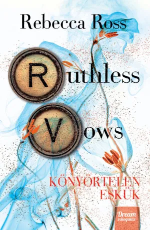 Biztonságos fizetés RUTHLESS VOWS KÖNYÖRTELEN ESKÜK