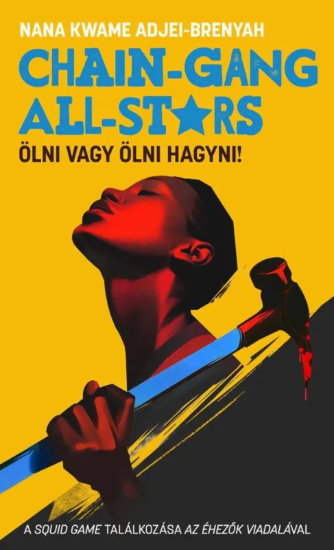 CHAIN-GANG ALL-STARS - ÖLNI VAGY ÖLNI HAGYNI! Outlet