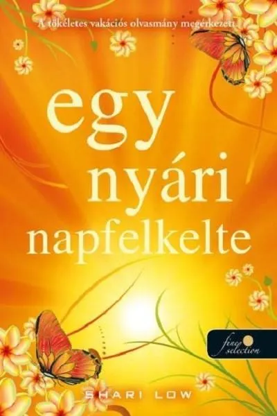 Legnépszerűbb EGY NYÁRI NAPFELKELTE