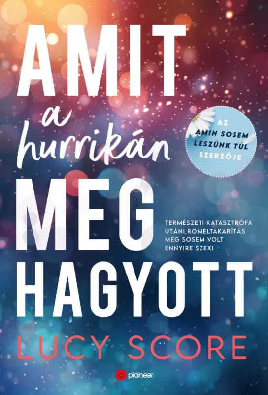 Vásárlói kedvenc AMIT A HURRIKÁN MEGHAGYOTT