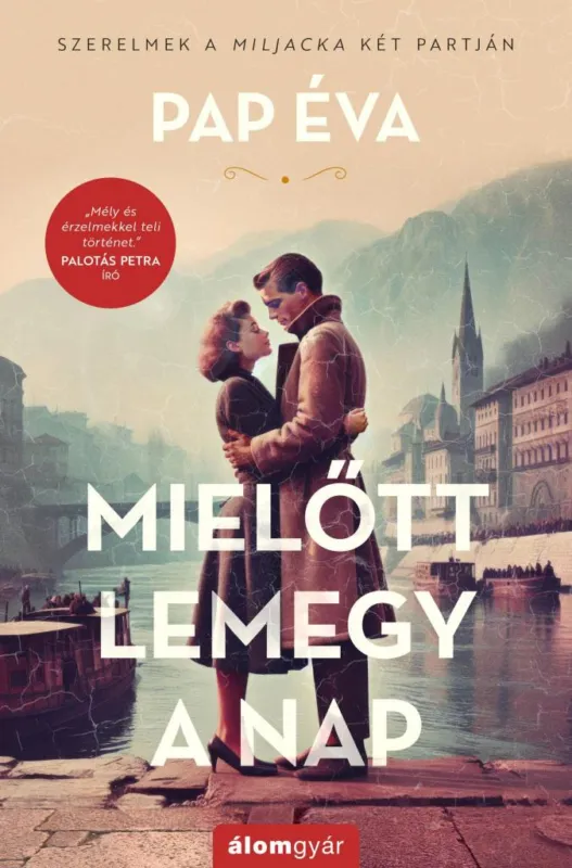 MIELŐTT LEMEGY A NAP (BŐVÍTETT ÚJRAKIADÁS) Biztonságos fizetés