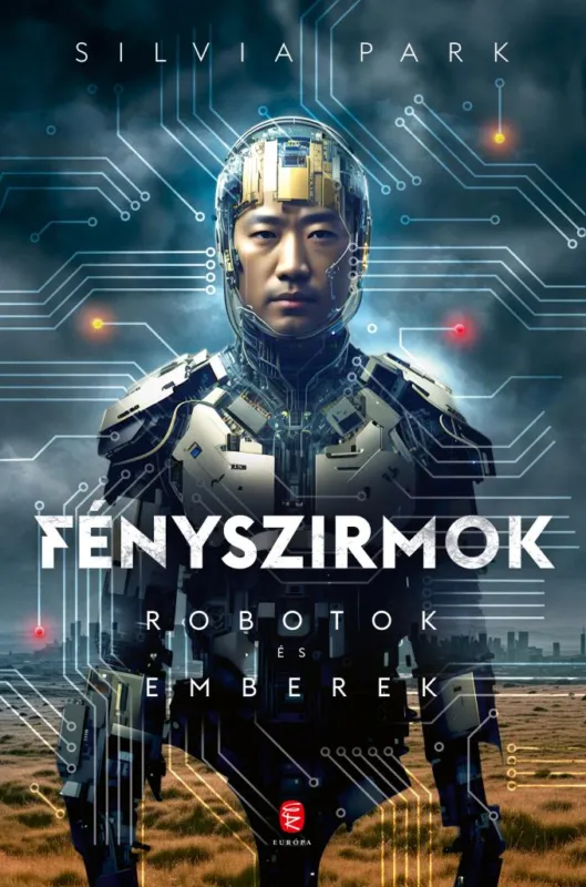 FÉNYSZIRMOK - ROBOTOK ÉS EMBEREK Legjobb ár
