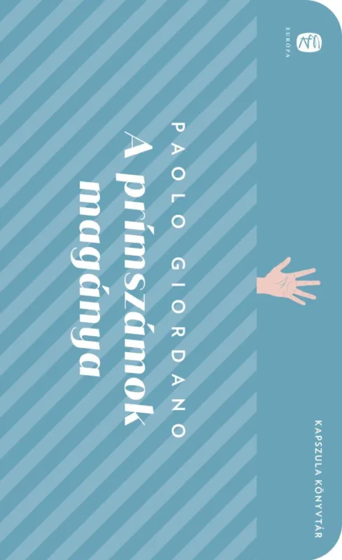 A PRÍMSZÁMOK MAGÁNYA - KAPSZULA KÖNYVTÁR 66. Kihagyhatatlan ajánlat