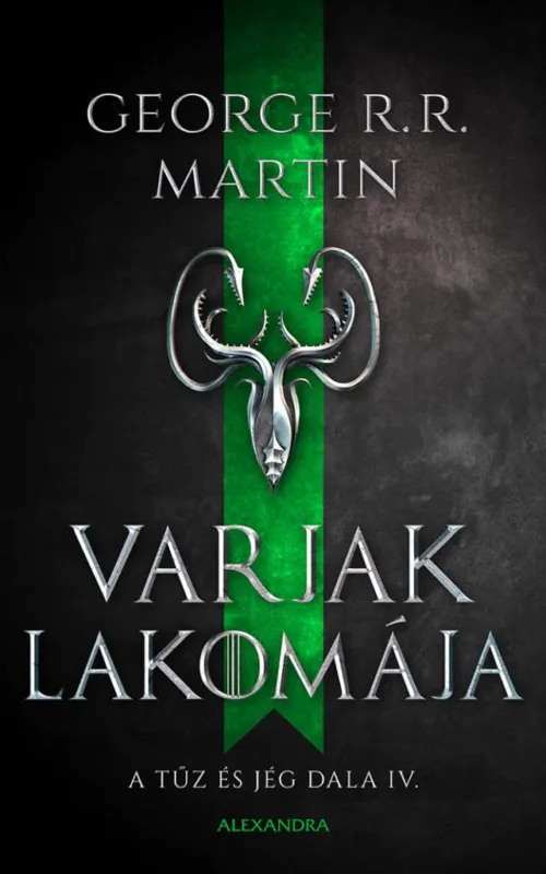 Azonnal elérhető VARJAK LAKOMÁJA - A TŰZ ÉS JÉG DALA 4.RÉSZ