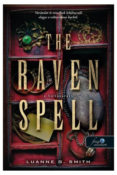 Akciós ár The Raven Spell - A hollóvarázs (Bűbájármány 1.)