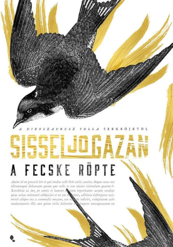 A fecske röpte Legkelendőbb