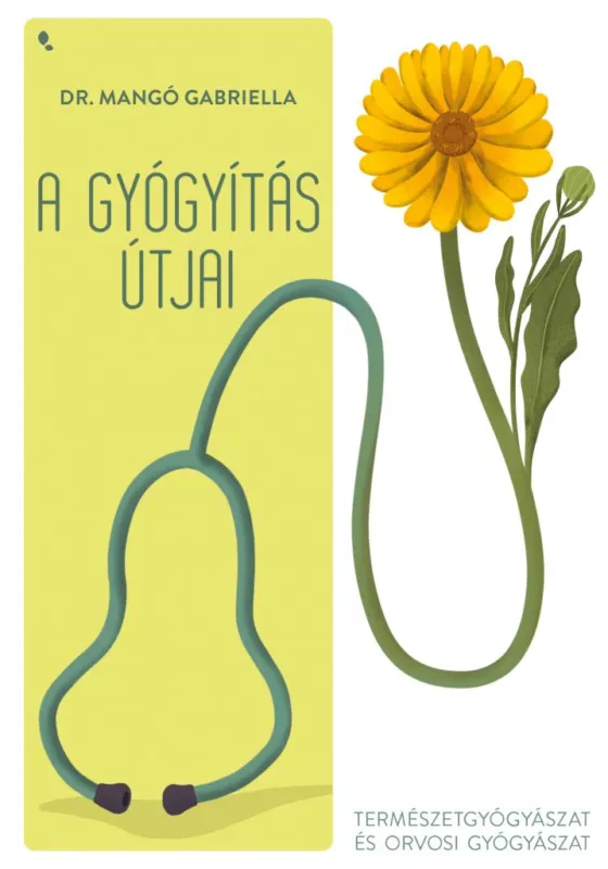A gyógyítás útjai - Természetgyógyászat és orvosi gyógyászat Népszerű