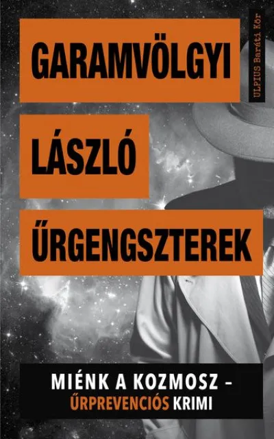 Biztonságos vásárlás Űrgengszterek - Miénk a kozmosz - Űrprevenciós krimi