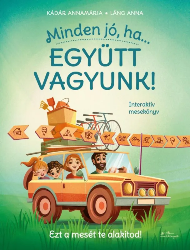 Minden jó, ha együtt vagyunk! - Interaktív mesekönyv Legjobb ár