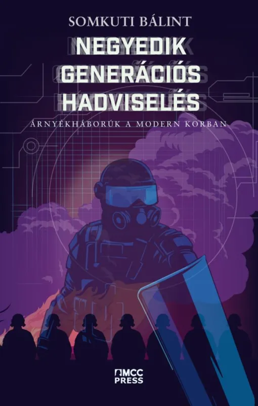 Negyedik generációs hadviselés – Árnyékháborúk a modern korban Csak ma