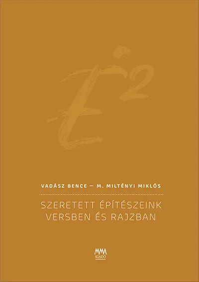 Expressz kézbesítés É2 - Szeretett építészeink versben és rajzban