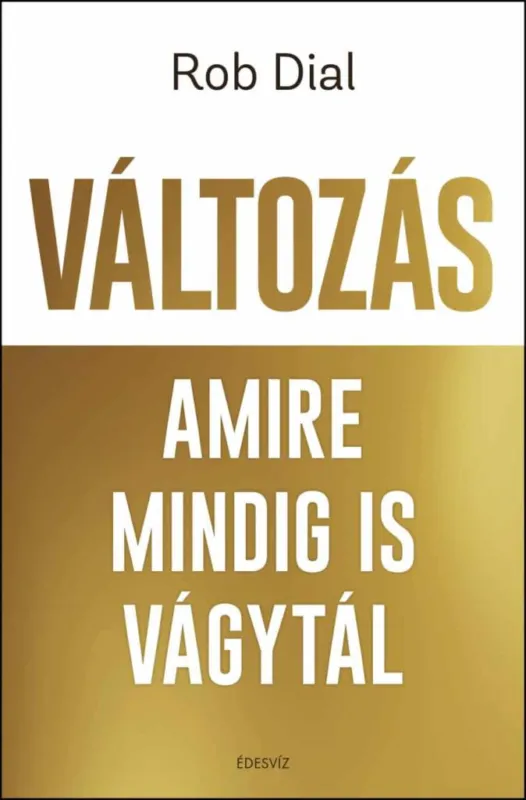 Változás amire mindig is vágytál Gyors kiszállítás
