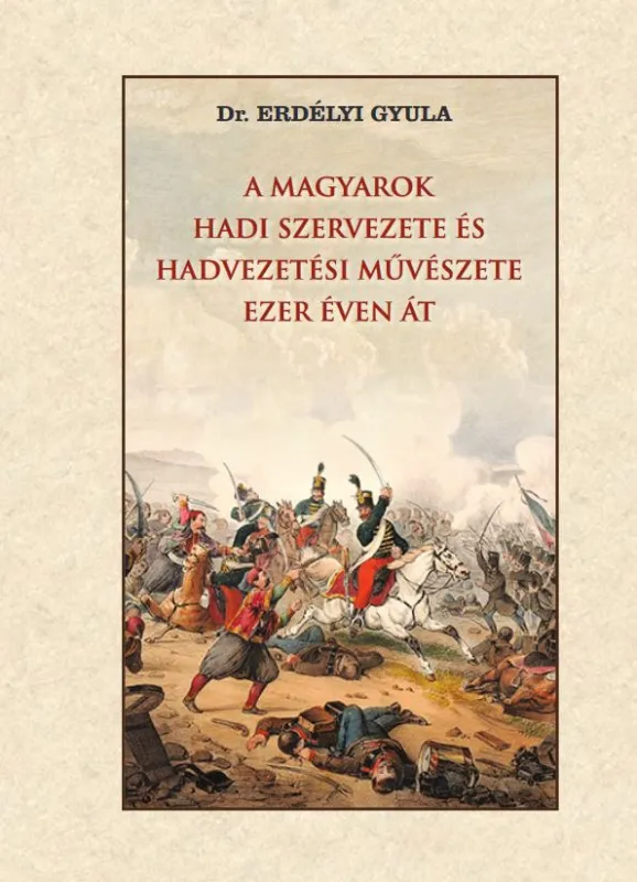 Árengedmény A magyarok hadi szervezete és hadvezetési művészete ezer éven át