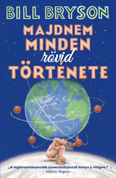 Majdnem minden rövid története Olcsóbb
