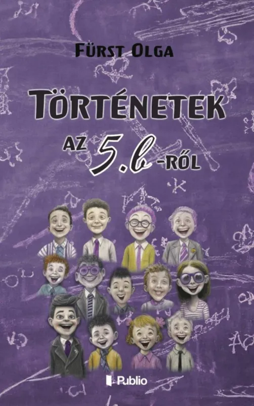 Azonnal elérhető Történetek az 5. b-ről